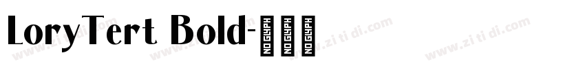 LoryTert Bold字体转换